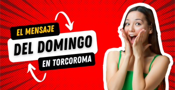 Mensaje del domingo Torcoroma